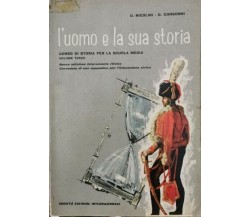 L’uomo e la sua storia VOL III  di Nicolini, Consonni,  1962 - ER