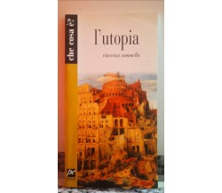 L’utopia	 di Vincenzo Sommella,  2005,  Prospettiva Ed.-F