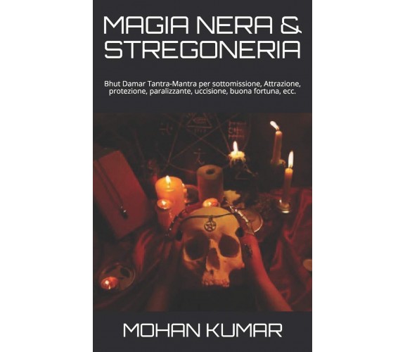 MAGIA NERA & STREGONERIA - ‎Independently published - 2020