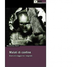 MALATI DI CONFINE - AA.VV. - DeriveApprodi editore, 2002