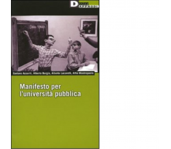 MANIFESTO PER L'UNIVERSITÀ PUBBLICA di AA.VV. - DeriveApprodi editore, 2009