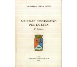 MANUALE INFORMATIVO PER LA LEVA - MINISTERO DELLA DIFESA - 1987