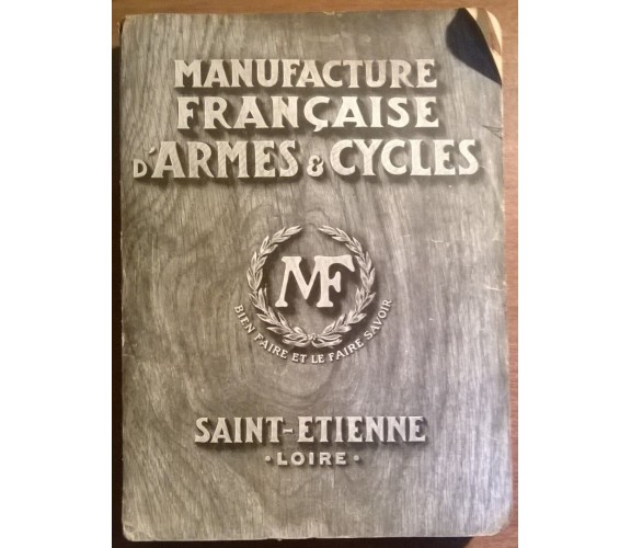 MANUFACTURE FRANCAISE D'ARMES E CYCLES - Saint Etienne - Loire, 1925 - L