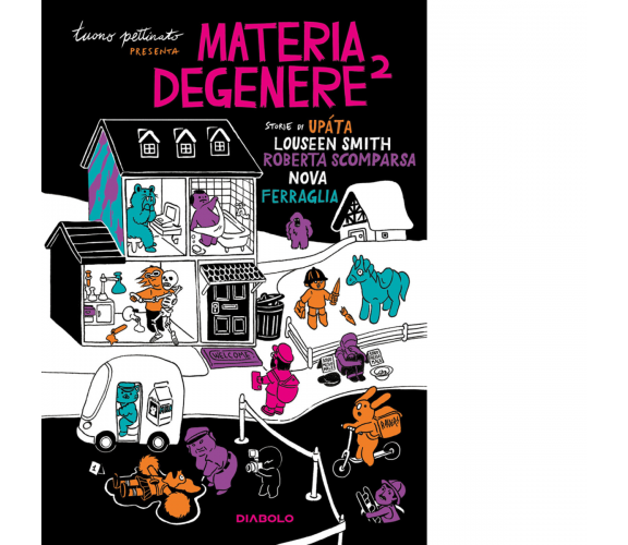 MATERIA DEGENERE 2 di Upàta - Diabolo editore, 2021