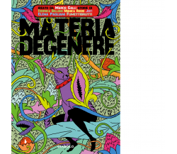 MATERIA DEGENERE di Bellomi Federica - Diabolo editore, 2019