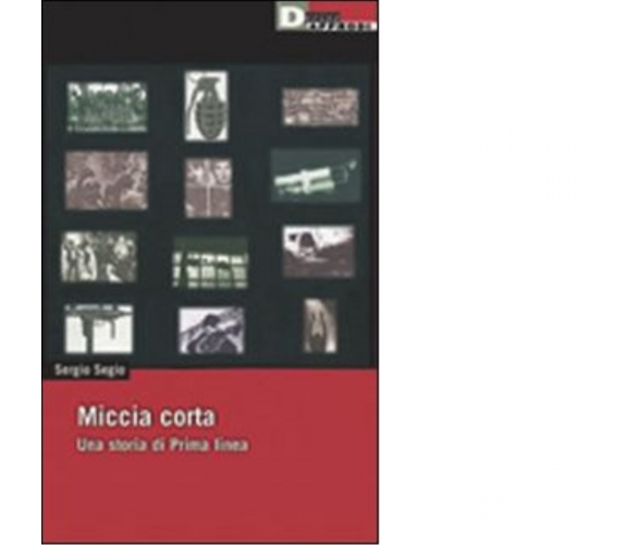 MICCIA CORTA. di SERGIO SEGIO - DeriveApprodi editore, 2004