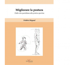 MIGLIORARE LA POSTURA di BRIGAUD Casa editrice: Epsylon - 2023