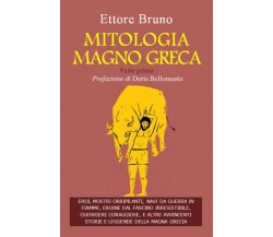 MITOLOGIA MAGNO GRECA: EROI, MOSTRI ORRIPILANTI, NAVI DA GUERRA IN FIAMME, EROIN