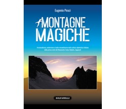 MONTAGNE MAGICHE	 di Eugenio Pesci,  Solfanelli Edizioni