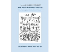 MPS Cronaca di un disastro annunciato - ER