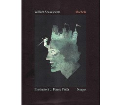 Macbeth - Illustrazioni di Ferenc Pinter di William Shakespeare,  2001,  Nuages