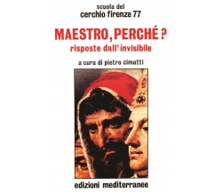 Maestro, perché? - Cerchio Firenze 77 - Edizioni Mediterranee, 1985