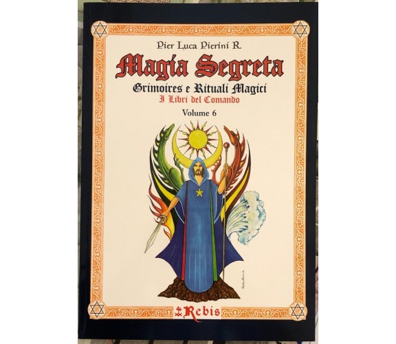 Magia Segreta - Volume 6. Grimoires e rituali magici di Pier Luca Pierini, 201