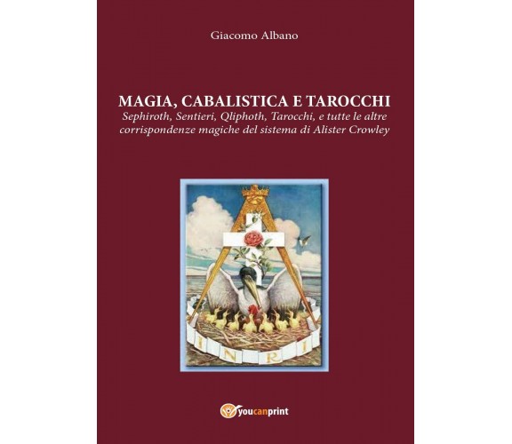 Magia cabalista e tarocchi. Sepiroth, sentieri, Qliphoth, tarocchi, e tutte le a