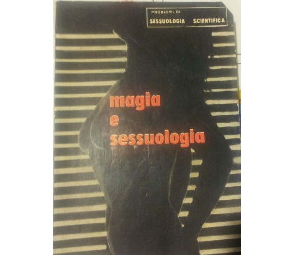 Magia e sessuologia - Nuove Edizioni Illustrate - P