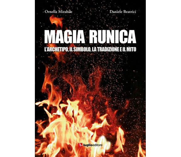 Magia runica - Ornella Mirabile, Daniele Beatrici - Luglio, 2021