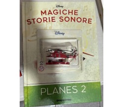 Magiche storie sonore Disney n. 78 - Planes 2 di Walt Disney, 2024, Deagostin