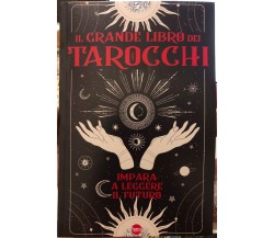 Magie di carta n. 9 - Il grande libro dei Tarocchi. Impara a leggere il futuro	 