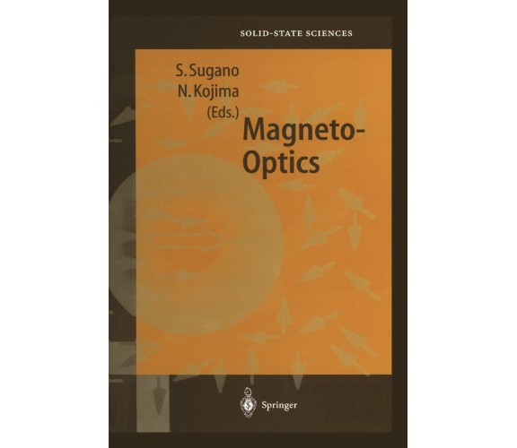 Magneto-Optics - Satoru Sugano - Springer, 2010