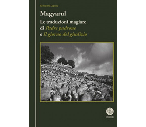 Magyarul. Le traduzioni magiare di Padre padrone e Il giorno del giudizio