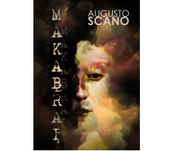 Makabrai	 di Augusto Scano,  2019,  Youcanprint