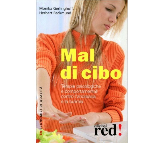 Mal di cibo. Terapie psicologiche e comportamentali contro l’anoressia e la buli