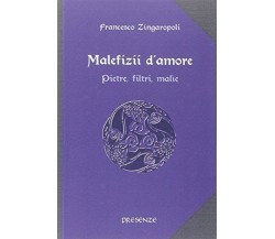 Malefizii d'amore. Pietre, filtri, malìe - L'Arcano e l'Occulto