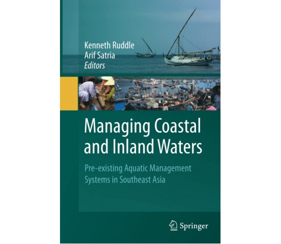 Managing Coastal and Inland Waters - Kenneth Ruddle - Springer, 2014