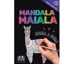 Mandala Maiala. Buona a Nulla di Creativemanufacturer, 2022, Youcanprint