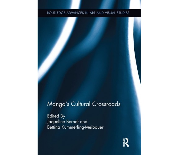 Manga's Cultural Crossroads - Jaqueline Bernd - Routledge, 2016