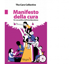 Manifesto della cura di The Care Collective - edizioni alegre, 2021