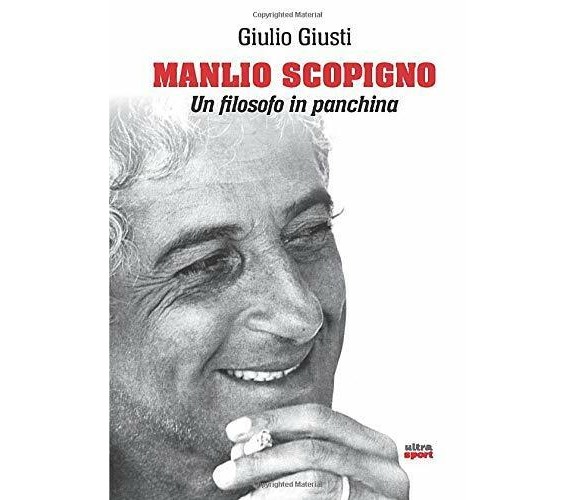 Manlio Scopigno: Un filosofo in panchina - Giusti - Ultra, 2022