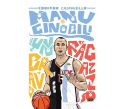 Manu Ginobili: Un bravo ragazzo - Edoardo Caianiello - Ultra, 2018