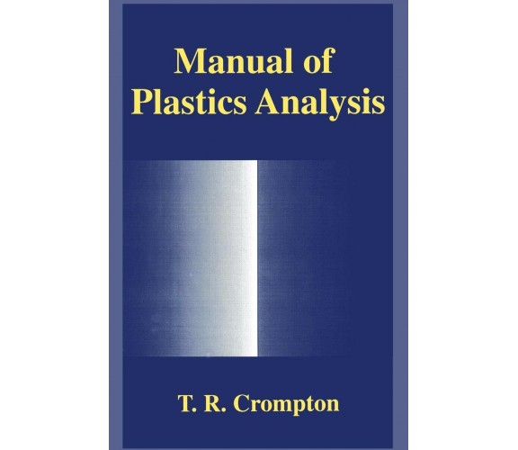 Manual of Plastics Analysis - T. R Crompton - Springer, 2013