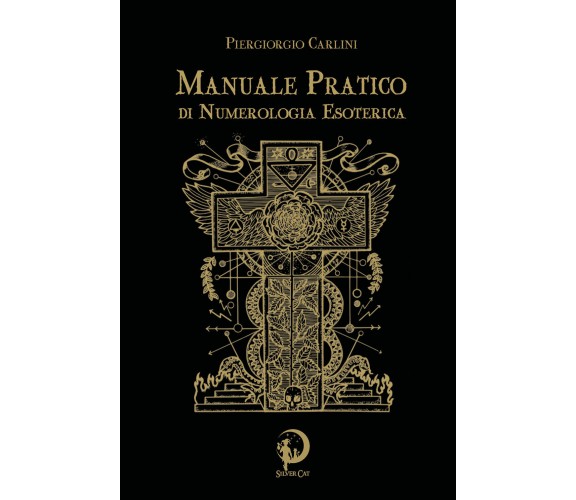 Manuale Pratico di Numerologia Esoterica di Piergiorgio Carlini,  2022,  Youcanp