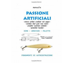 Manuale costruzione esche artificiali di Fishinglab Pescatori Riuniti,  2021,  I