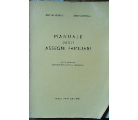 Manuale degli assegni familiari-De Michelis,Romanelli-Jandi Sapi Editori,1959-R