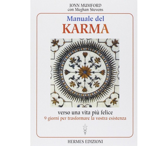 Manuale del karma - John Mumford - Hermes, 2000