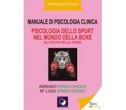 Manuale di Psicologia Clinica - Psicologia dello Sport nel mondo della Boxe - Gl