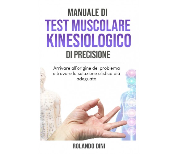 Manuale di Test Muscolare Kinesiologico di Precisione di Bookness,  2021,  Youca