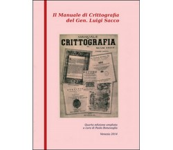 Manuale di crittografia  di Luigi Sacco, P. Bonavoglia,  2014,  Youcanprint