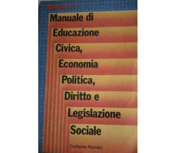 Manuale di educazione civica, economia - Romeo-carbone - 1989 - Tramontana - lo