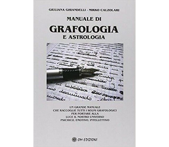 Manuale di grafologia e astrologia, di Giuliana Ghiandelli - Mirko Calzolari- ER