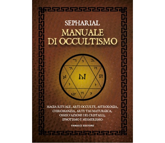 Manuale di occultismo - Sepharial - Fanucci, 2022