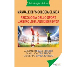 Manuale di psicologia clinica. Psicologia dello sport. L’arbitro, un galantuomo 