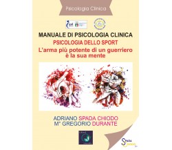 Manuale di psicologia clinica. Psicologia dello sport. L’arma più potente di un 