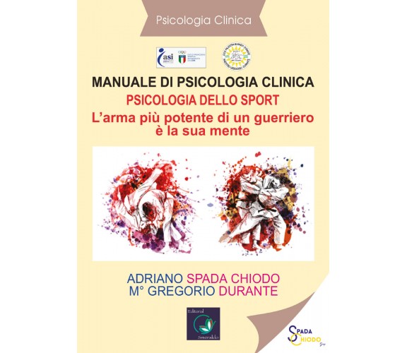 Manuale di psicologia clinica. Psicologia dello sport. L’arma più potente di un 