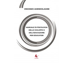 Manuale di psicologia dello sviluppo e dell’educazione per educatori di Vincenzo