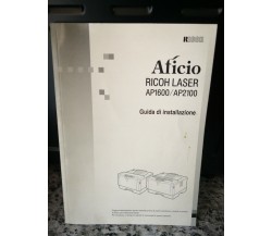 Manuale ed istruzioni Aficio Ricoh laser Ap1600/Ap2100 di A.a.v.v,  2000, -F