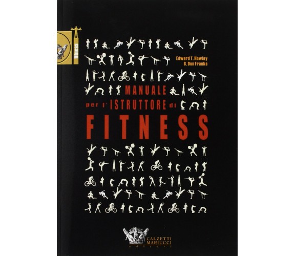 Manuale per l'istruttore di fitness - T. Edward Howley, B. Don Franks - 2019